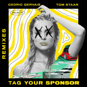 Cedric Gervais的專輯Tag Your Sponsor (Remixes)