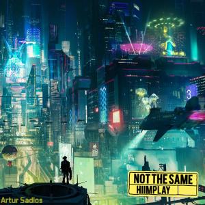 Listen to NOT THE SAME song with lyrics from HiImPlay