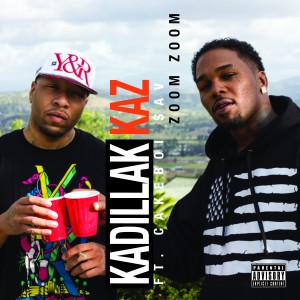 Listen to Zoom Zoom (Explicit) song with lyrics from Kadillak Kaz