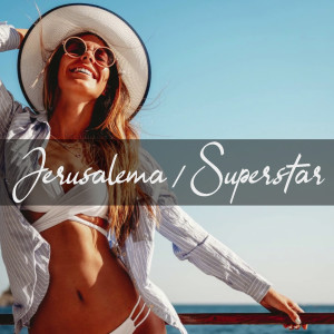 Album Jerusalema / Superstar (Deep House Relax) oleh Depalma Project