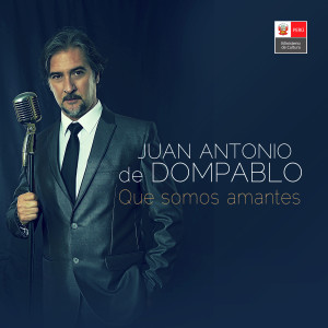 Juan Antonio de Dompablo的專輯QUE SOMOS AMANTES