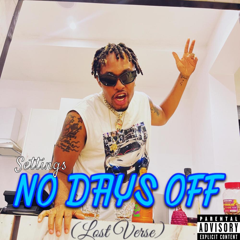 No Days Off (lost verse) (Explicit)