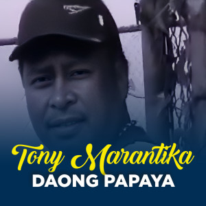 Tony Marantika的专辑DAONG PAPAYA