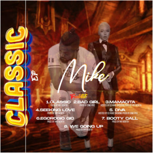 Album Classic (Explicit) from MIKE