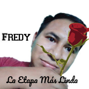 Album La Etapa Más Linda oleh Fredy