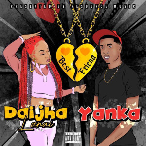 Listen to Best Friend (Explicit) song with lyrics from Daijha Lanai