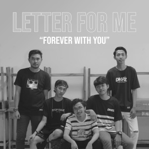 Dengarkan lagu Forever with You (Demo Version) nyanyian LETTER FOR ME dengan lirik