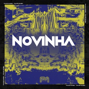 FAVE MUSIC的專輯Novinha (Explicit)