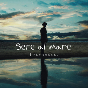 Album Sere al Mare from Francesca