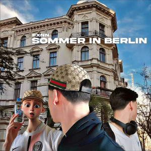 Listen to Sommer in Berlin (Explicit) song with lyrics from FXNN