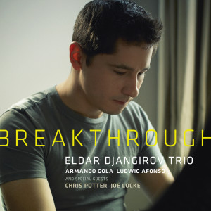 Eldar Djangirov的專輯Breakthrough