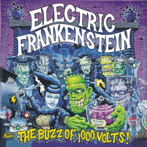 Electric Frankenstein的專輯The Buzz of 1000 Volts