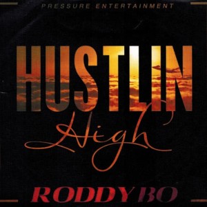 Roddy Bo的專輯Hustlin High