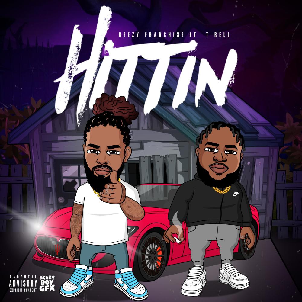 Hittin (feat. T-Rell) (Explicit)