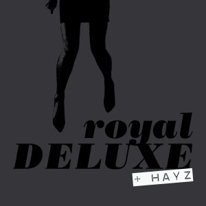 Royal Deluxe的专辑I'm Gonna Do My Thing (Vocal Edit)