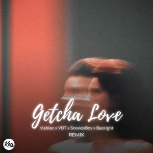 อัลบัม GETCHA LOVE (Remix) ศิลปิน Mable
