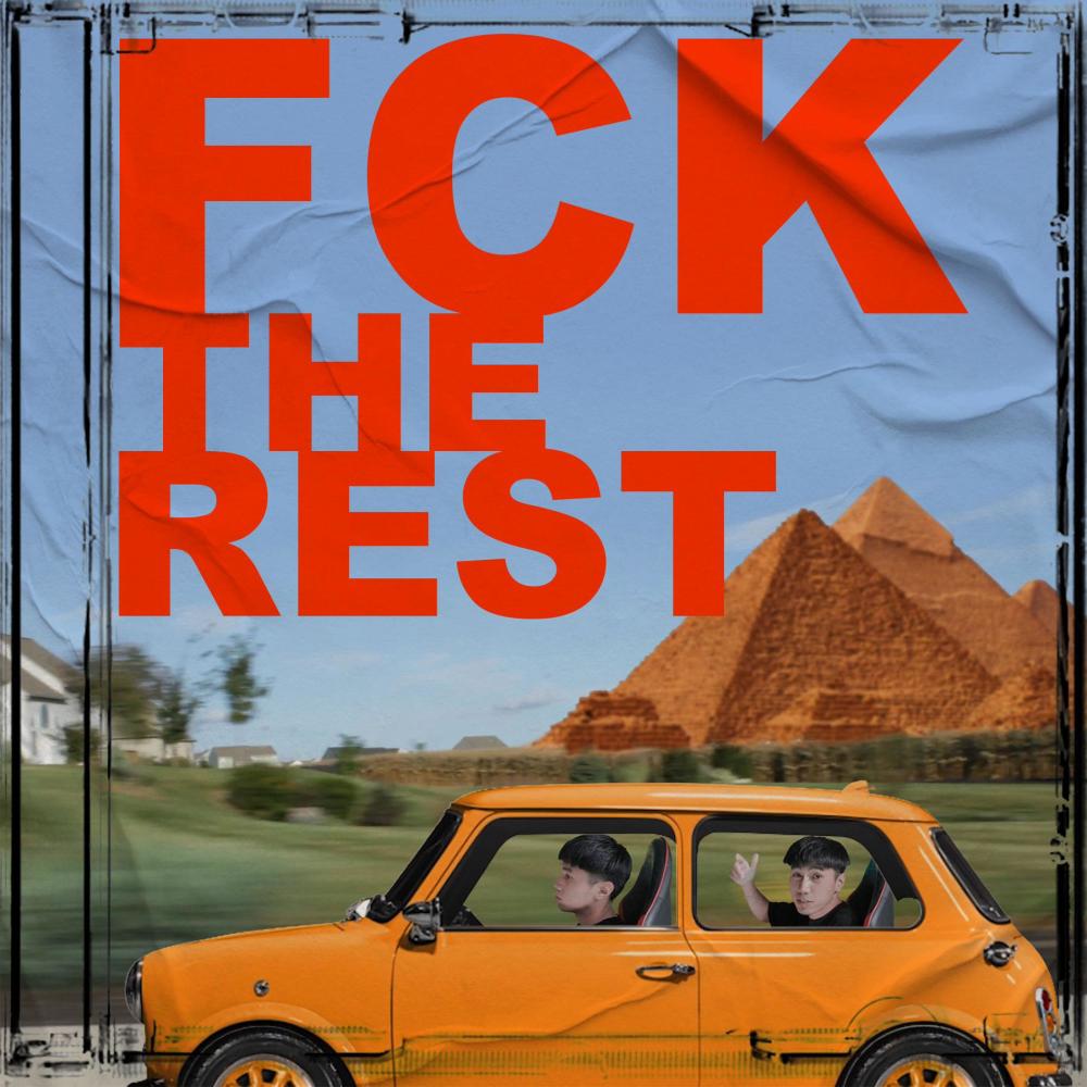 Fck The Rest (Explicit)