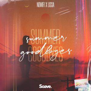 Dengarkan Summer Goodbyes lagu dari nowifi dengan lirik
