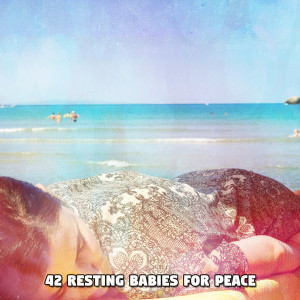 Album 42 Resting Babies For Peace from Ocean Waves for Sleep