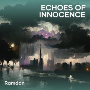 RAMDAN的專輯Echoes of Innocence