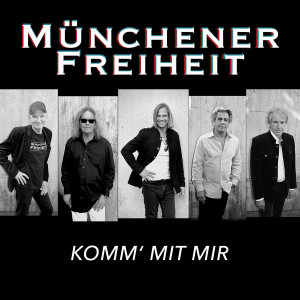 收听Münchener Freiheit的Komm mit mir歌词歌曲
