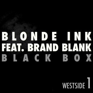 收聽Blonde Ink的Black Box (feat. Brand Blank)歌詞歌曲