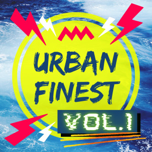 A-ONE EL Rítmico的专辑Urban Finest, Vol. 1 (Explicit)
