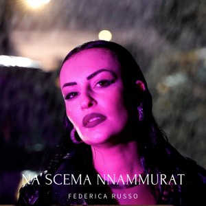 Listen to Na Scema Nnammurat song with lyrics from Federica Russo