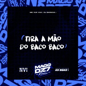 收聽MC Vuk Vuk的Tira a Mão do Baco Baco (Explicit)歌詞歌曲