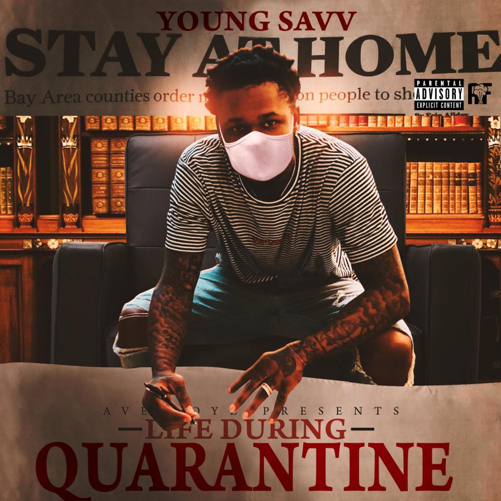 Life During Quarantine (Explicit)