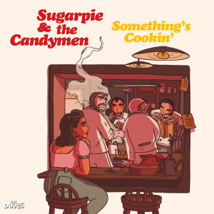 Album Something's Cookin' from Sugarpie and The Candymen