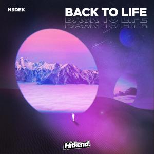 Listen to Back to life song with lyrics from N3dek