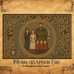 Artiel的專輯Noble Maiden Fair (A Mhaighdean Bhan Uasal)