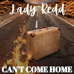 Lady Redd的專輯Can't Come Home