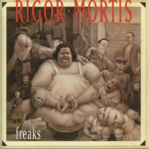 ดาวน์โหลดและฟังเพลง Freaks พร้อมเนื้อเพลงจาก Rigor Mortis