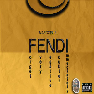 收聽Marcosus的FENDI (Explicit)歌詞歌曲