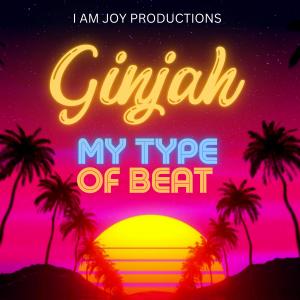 my type of beat dari Ginjah