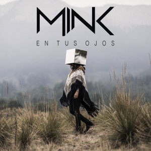 Mink的专辑En Tus Ojos