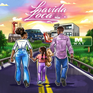 Lavida Loca的专辑M Way (Explicit)