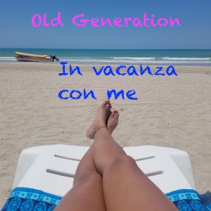 Listen to In vacanza con me (Extended Mix) song with lyrics from Old Generation