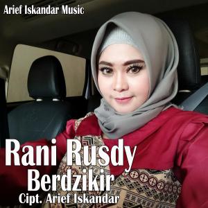 Listen to Berdzikir song with lyrics from Rani Rusdy