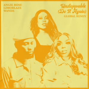 Unstoppable (Do It Again) (Global Remix)