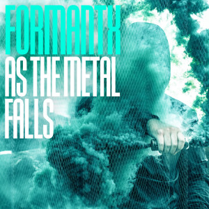 Album As the Metal Falls from Formantx
