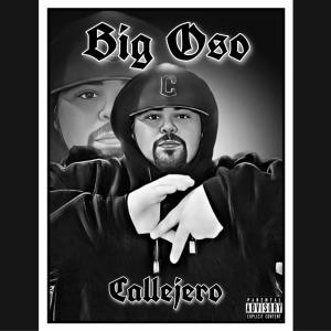 Big Oso的專輯Callejero (Explicit)