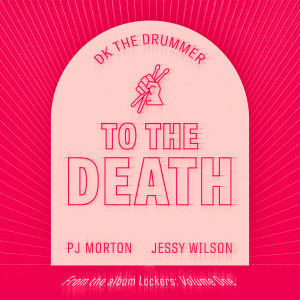 อัลบัม To The Death ศิลปิน Dk the Drummer