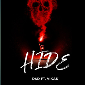 Listen to Hide (Explicit) song with lyrics from D&D