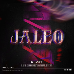 ดาวน์โหลดและฟังเพลง Jaleo (Explicit) พร้อมเนื้อเพลงจาก D-Anez