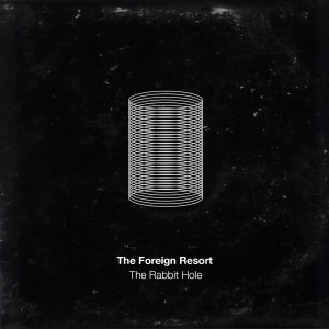 อัลบัม The Rabbit Hole ศิลปิน The Foreign Resort