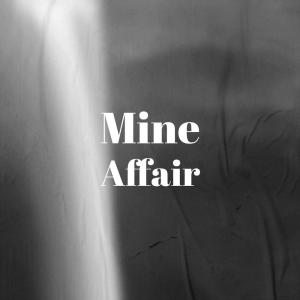 ดาวน์โหลดและฟังเพลง Mine Affair พร้อมเนื้อเพลงจาก Manuk