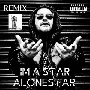 Dengarkan lagu Im a star (feat. Jethro Sheeran, DaBaby & Freeway) (Remix) nyanyian Alonestar dengan lirik